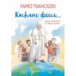 Kochane dzieci… Papież...
