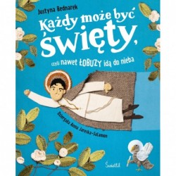 Każdy może być święty,...