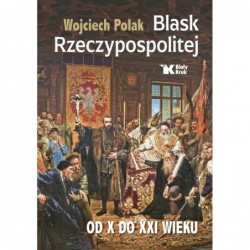 Blask Rzeczypospolitej od X...