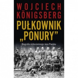Pułkownik `Ponury`....