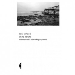 Duchy Bałtyku. Podróże...