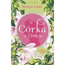 Córka z Grecji. Cykl...