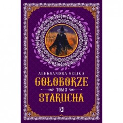 Starucha. Saga Gołoborze....