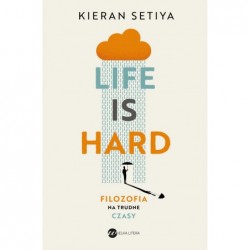 Life is Hard. Filozofia na...