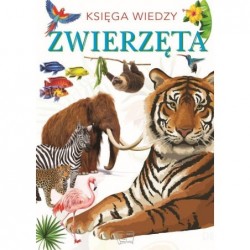 Zwierzęta. Księga wiedzy