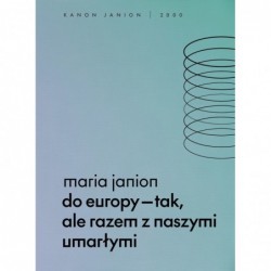 Do Europy tak, ale razem z...