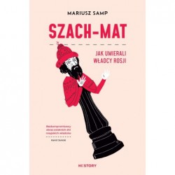 Szach-mat. Jak umierali...
