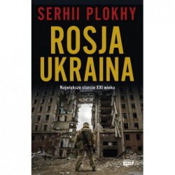 Rosja - Ukraina. Największe...