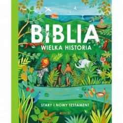 Biblia. Wielka historia....