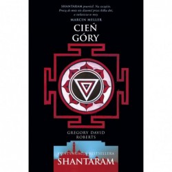 Cień góry. Shantaram. Tom 2