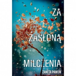 Za zasłoną milczenia