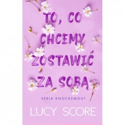 To, co chcemy zostawić za sobą