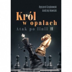 Król w opałach. Atak po...