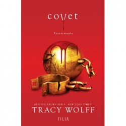 Covet. Przetrwanie. Tom 3