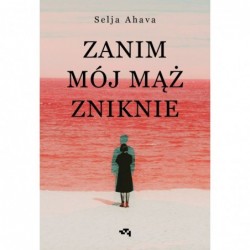 Zanim mój mąż zniknie