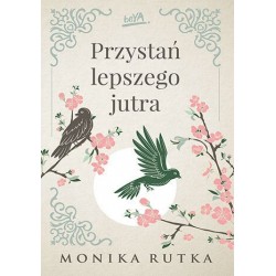 Przystań lepszego jutra....