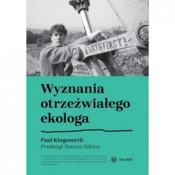 Wyznania otrzeźwiałego ekologa