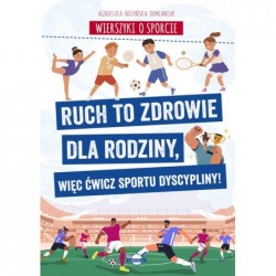 Wierszyki o sporcie. Ruch...