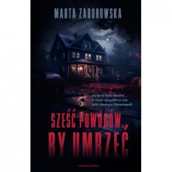 Sześć powodów by umrzeć