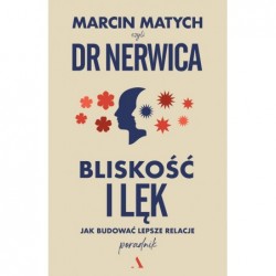 Bliskość i lęk. Jak budować...