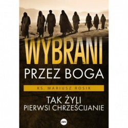 Wybrani przez Boga. Tak...