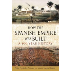How the Spanish Empire Was...