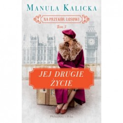 Jej drugie życie. Na...