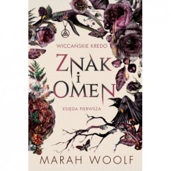 Znak i omen. Wiccańskie...