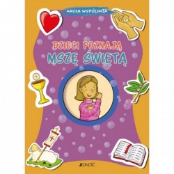 Dzieci poznają Mszę Świętą
