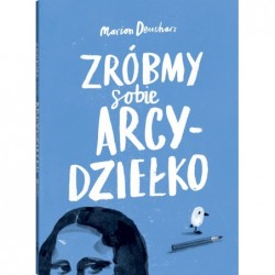 Zróbmy sobie arcydziełko