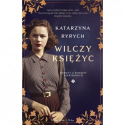 Wilczy księżyc. Saga...