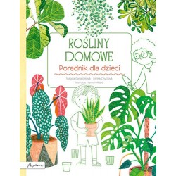 Rośliny domowe. Poradnik...