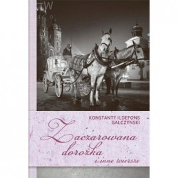 Zaczarowana dorożka i inne...