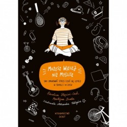 Możesz więcej, niż myślisz....