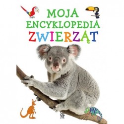 Moja encyklopedia zwierząt