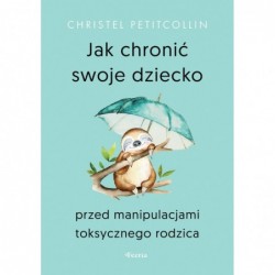 Jak chronić swoje dziecko...