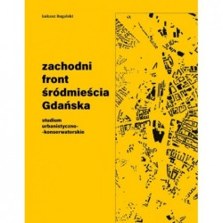 Zachodni front śródmieścia...