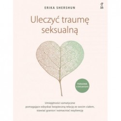 Uleczyć traumę seksualną