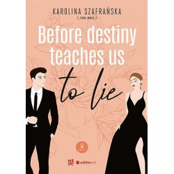 Before destiny teaches us...