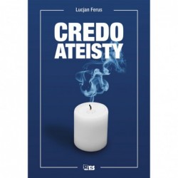Bez bogów. Credo ateisty