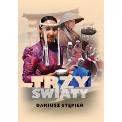Trzy światy. Zapiski z...