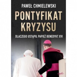 Pontyfikat kryzysu....