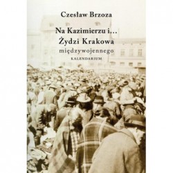 Na Kazimierzu i... Żydzi...