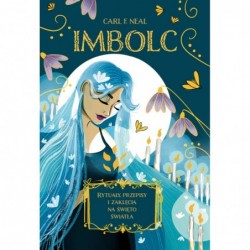 Imbolc. Rytuały, przepisy i...