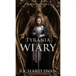 Tyrania wiary. Cykl...