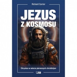 Jezus z kosmosu. Chrystus w...