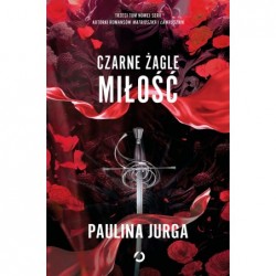 Czarne żagle. Miłość. Tom 3