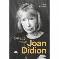 Świat według Joan Didion