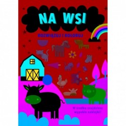 Rozwiązuj i koloruj. Na wsi