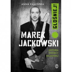 Marek Jackowski. Głośniej!...